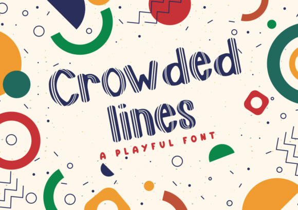 Crowded Lines: A Playful Display Font for Small Businesses