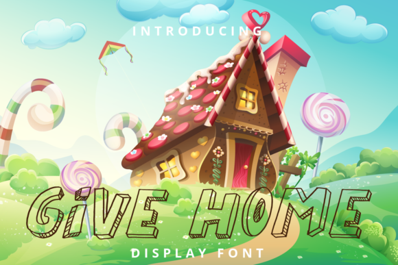 Give Home: A Friendly 3D Display Font for Clearer Campaigns