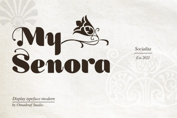 My Senora: A Stylish Display Font for Fashion Forward Branding