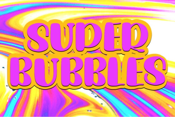 Super Bubbles: A Display Typeface That Brings Editorial Boldness