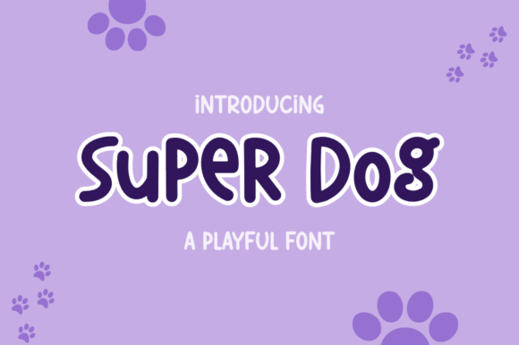 Super Dog Font: A Playful Display Typeface for Marketers