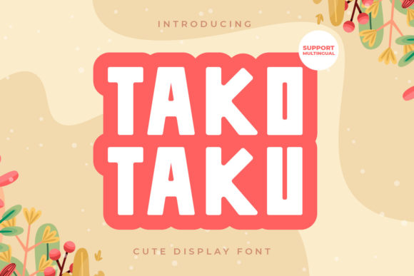 Tako Tako: A Friendly Display Font for Digital Campaigns